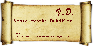 Veszelovszki Dukász névjegykártya